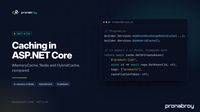 Caching in ASP.NET Core: IMemoryCache vs Redis vs HybridCache